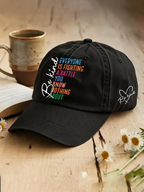 Unisex Casual Everyone You Meet Is Fighting A Battle You Know Nothing About Printed Hat