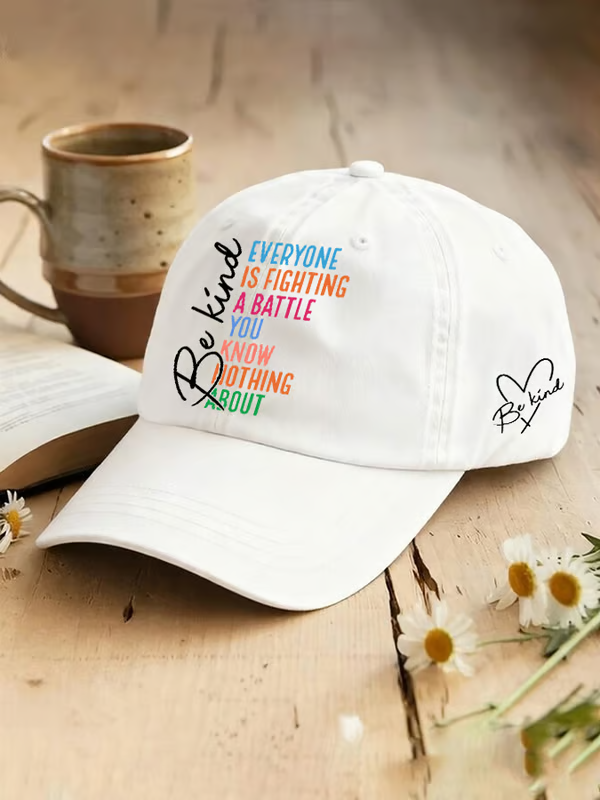 Unisex Casual Everyone You Meet Is Fighting A Battle You Know Nothing About Printed Hat